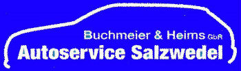 Autoservice Salzwedel Kfz-Meisterbetrieb Buchmeier & Heims GbR: Autoservice Salzwedel Kfz-Meisterbetrieb Buchmeier & Heims GbR